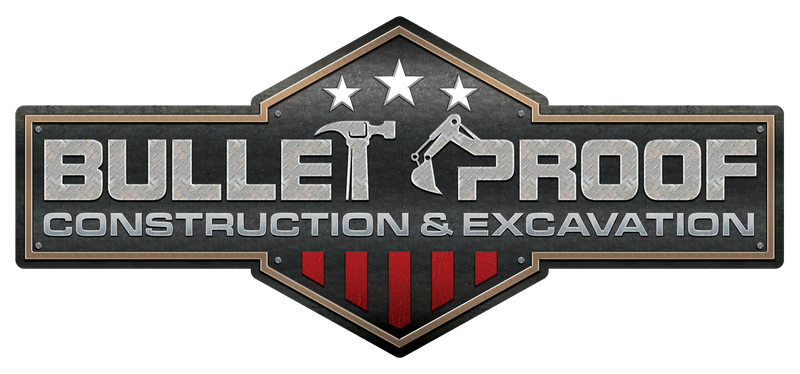 Bulletproof Construction & Excavation